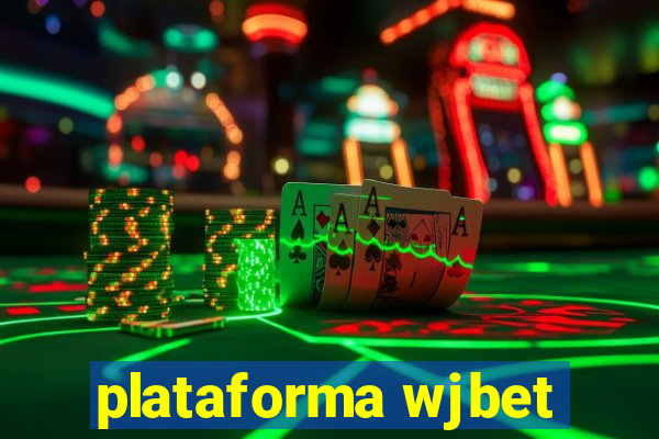 plataforma wjbet